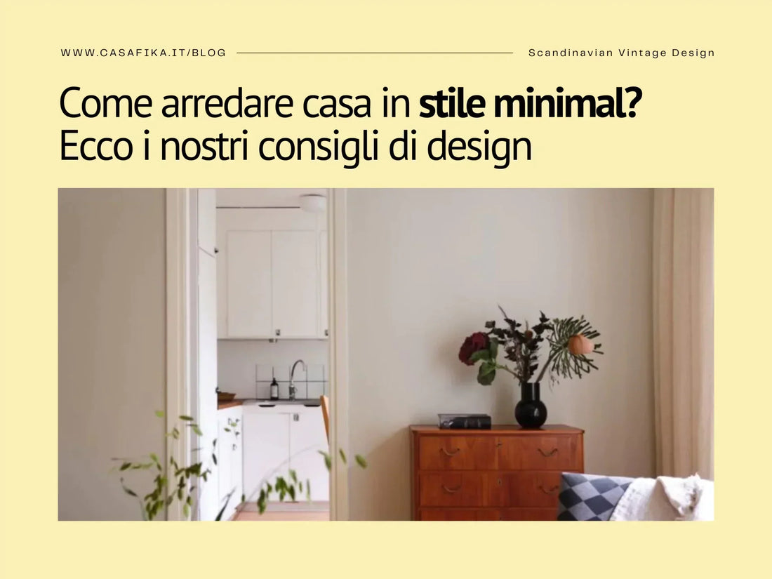 Come arredare casa in stile minimal?