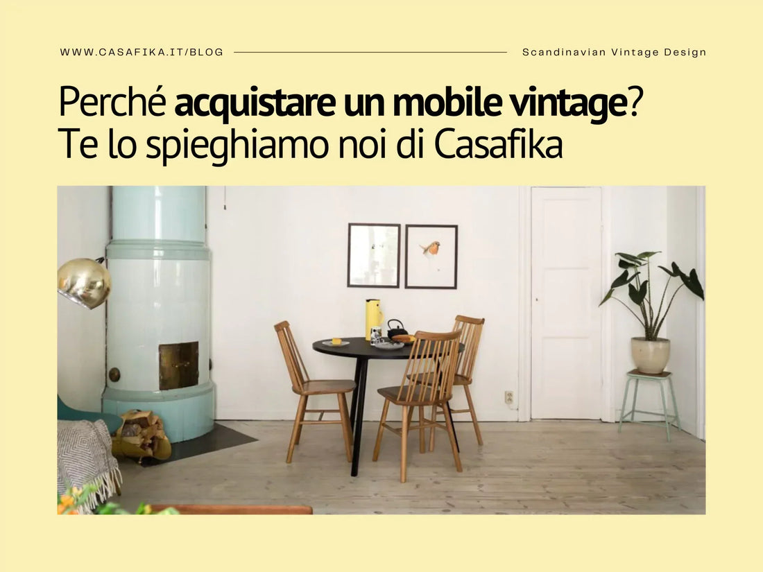 Perché acquistare un mobile vintage?
