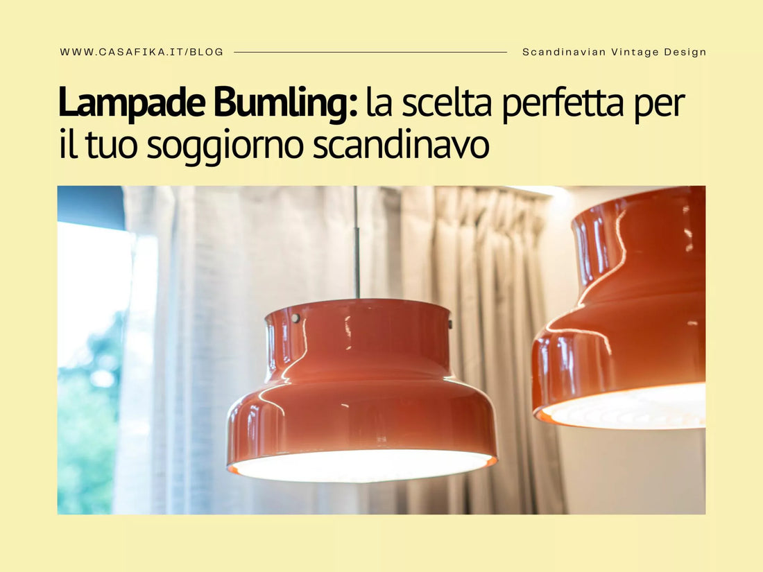Lampade Bumling: la scelta perfetta per il tuo soggiorno scandinavo