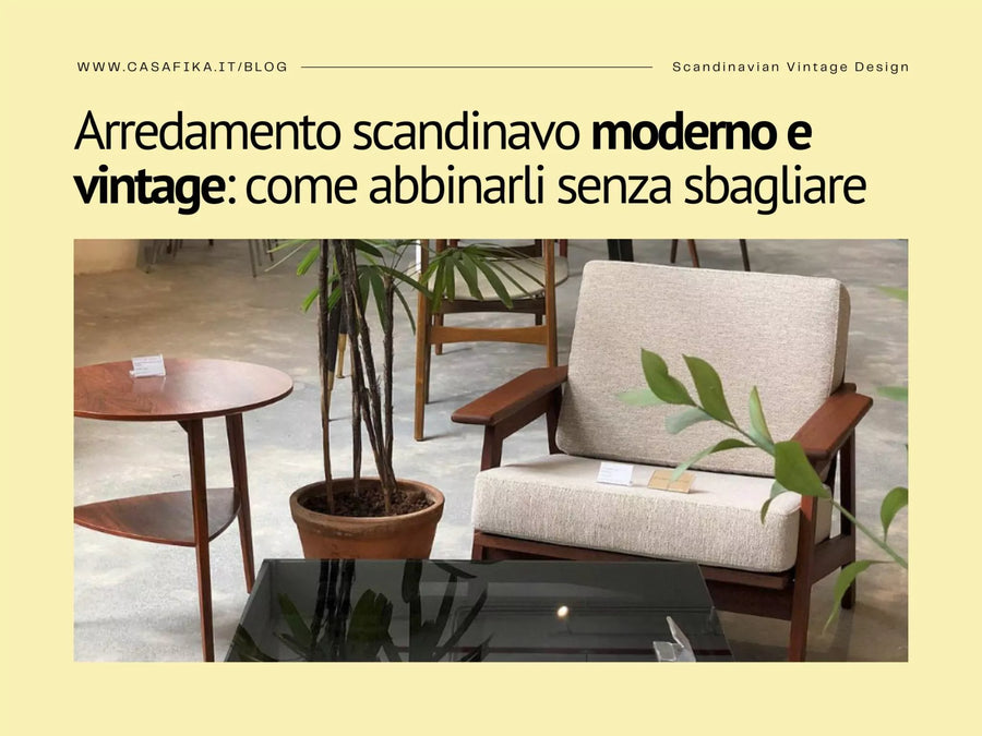 Arredamento scandinavo moderno e vintage: come abbinarli senza sbagliare