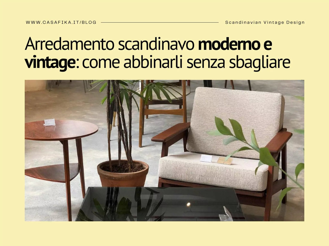 Arredamento scandinavo moderno e vintage: come abbinarli senza sbagliare