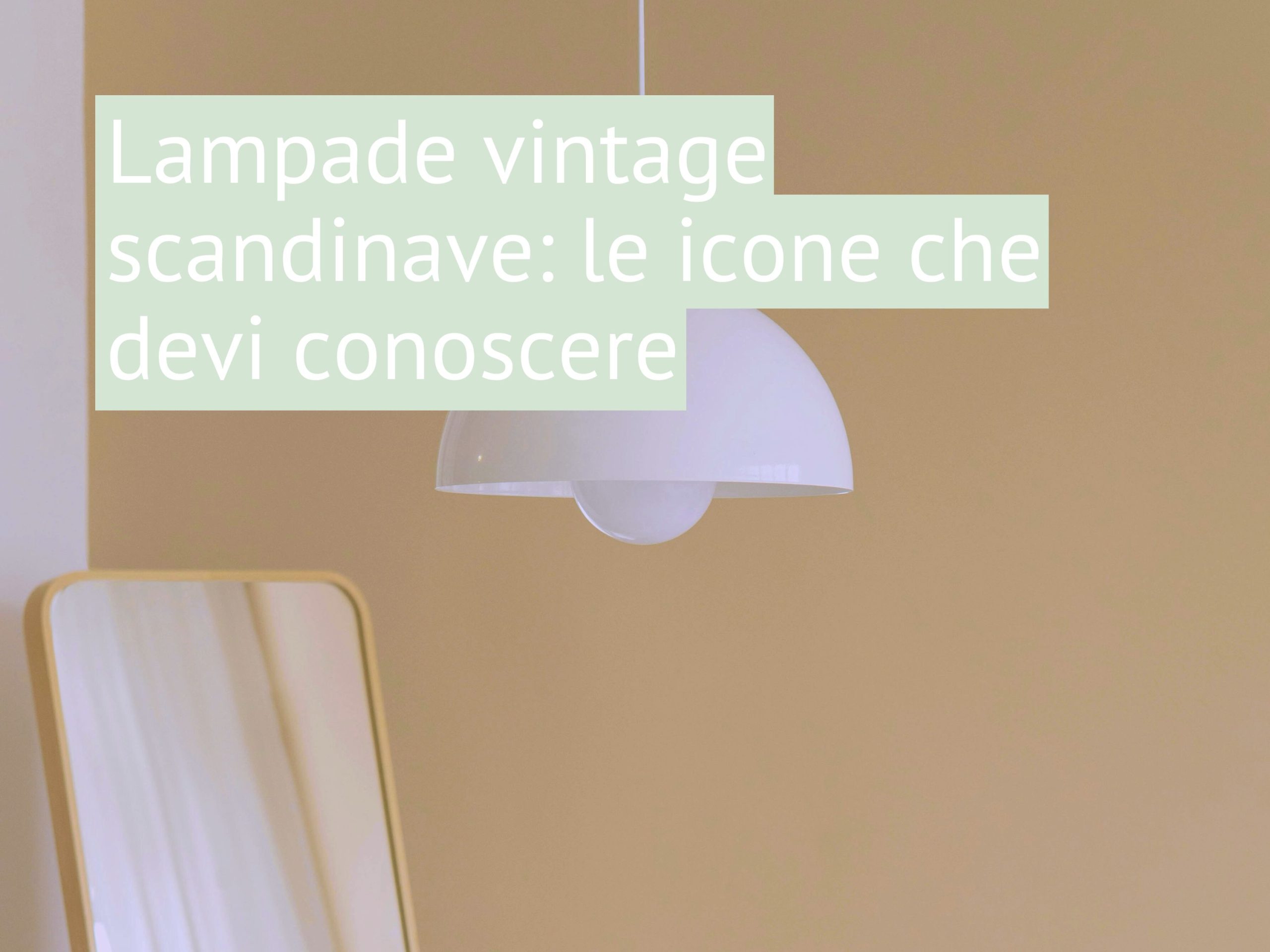 guida alle lampade vintage