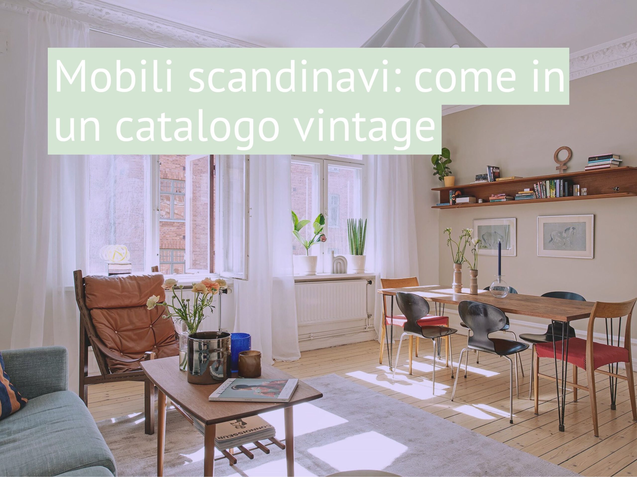 Mobili scandinavi: come in un catalogo vintage