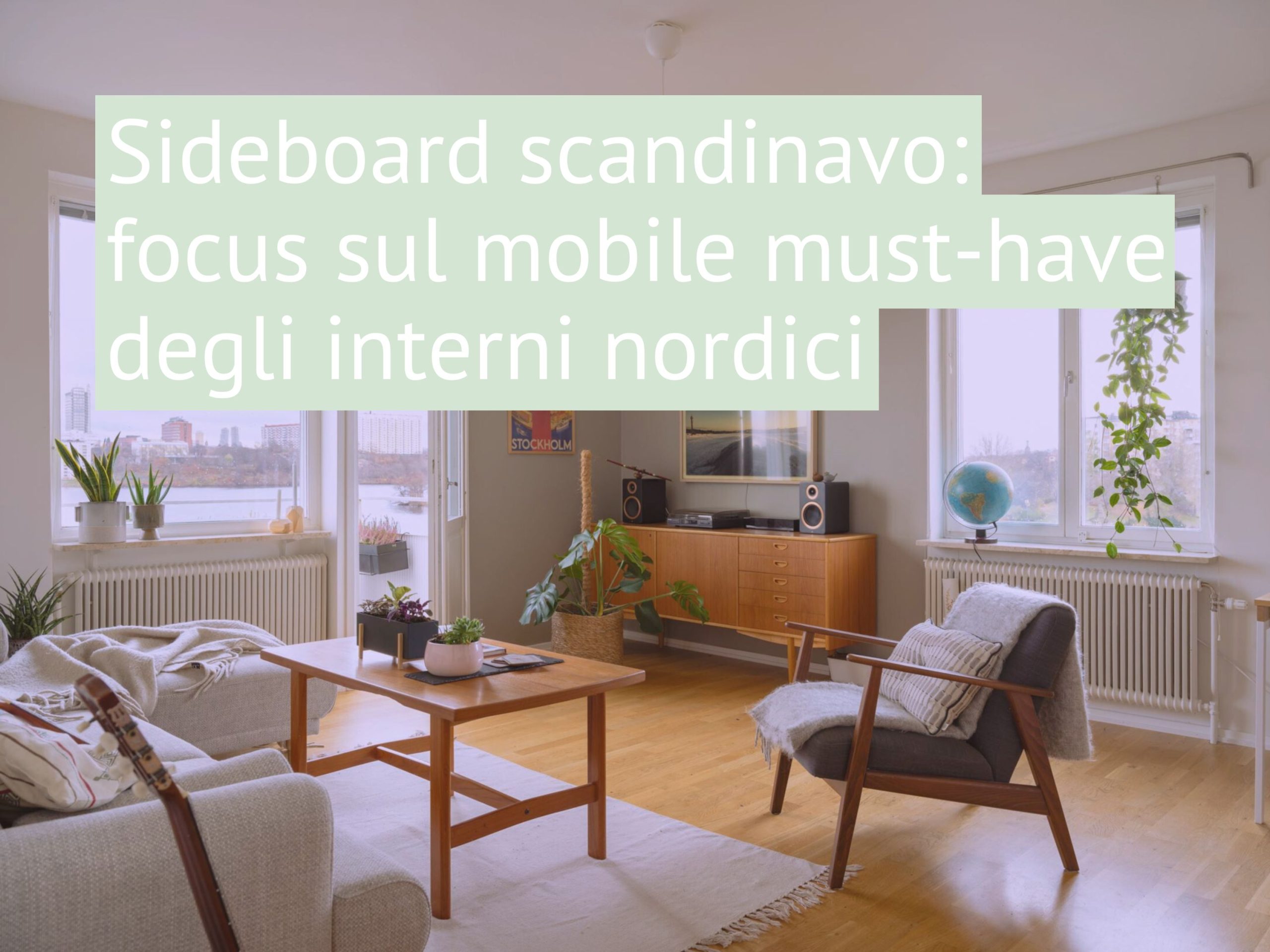 Sideboard scandinavo: focus sul mobile must-have degli interni nordici